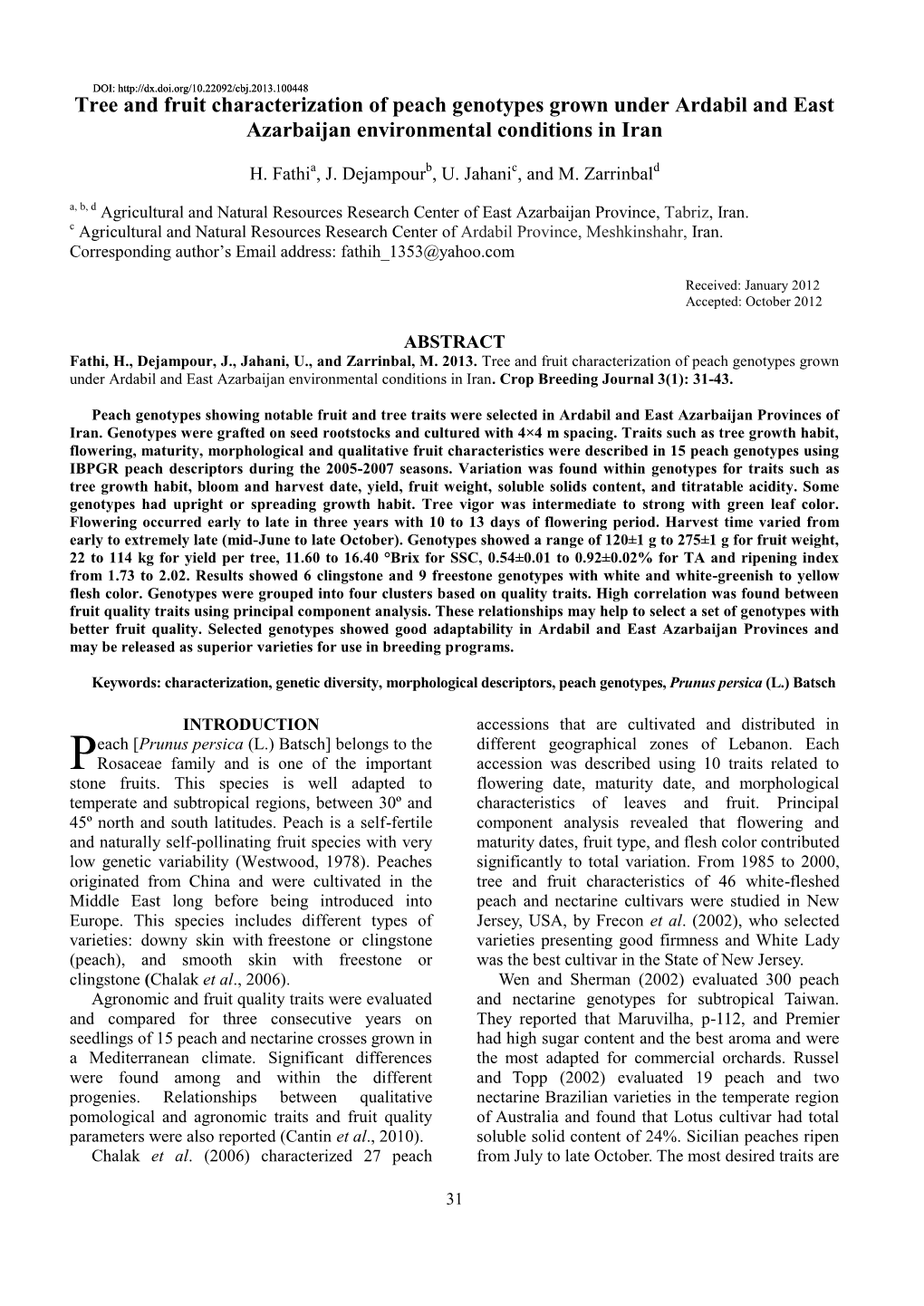 Tree and Fruit Characterization of Peach Genotypes Grown Under Ardabil and East Azarbaijan Environmental Conditions in Iran