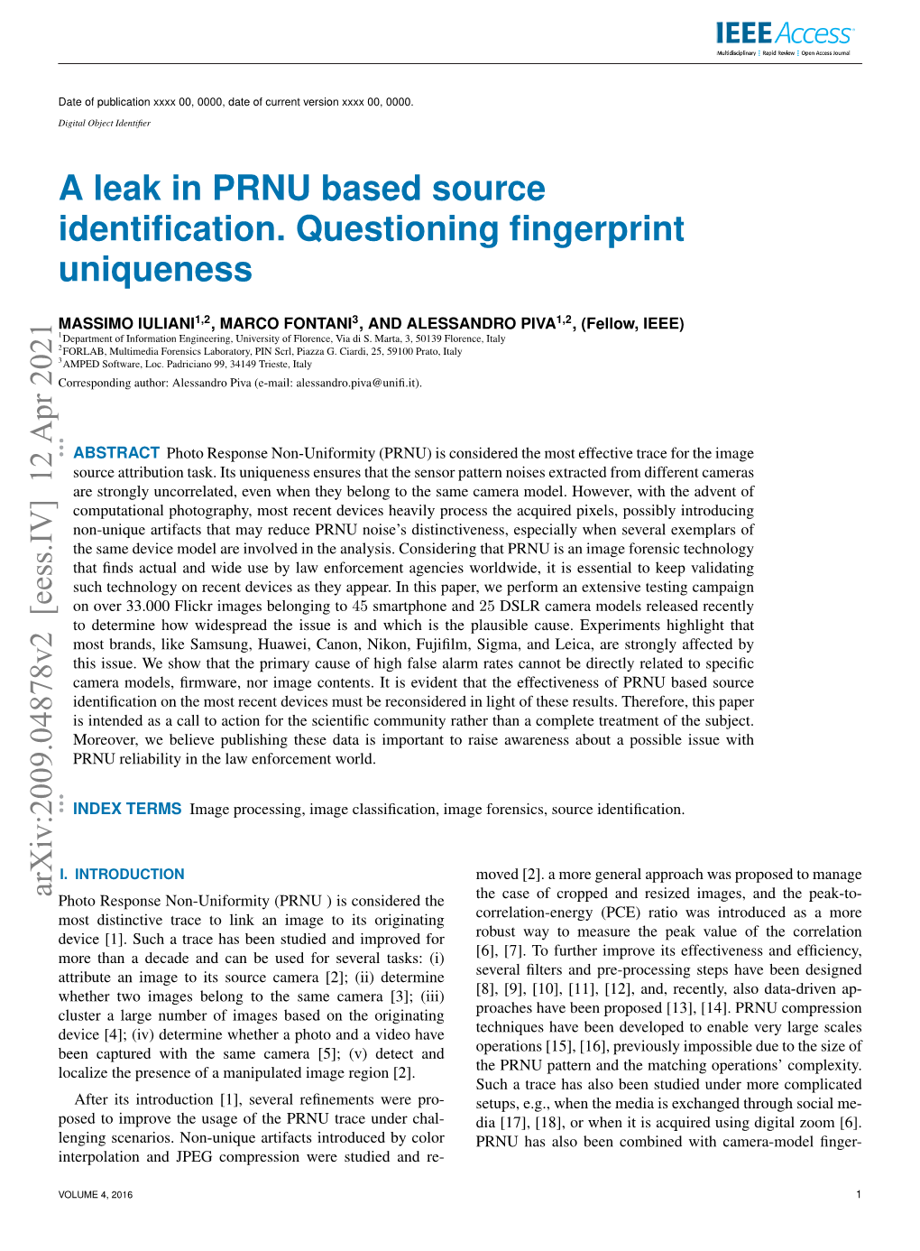 A Leak in PRNU Based Source Identification. Questioning