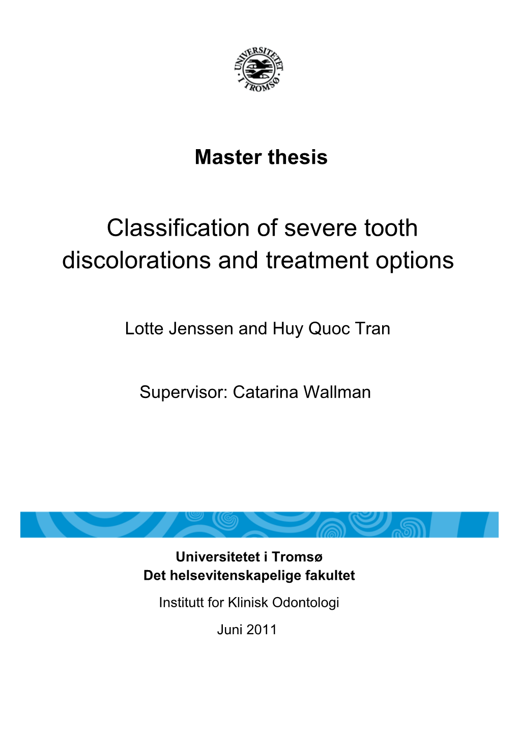 Classification of Severe Tooth Discolorations and Treatment Options