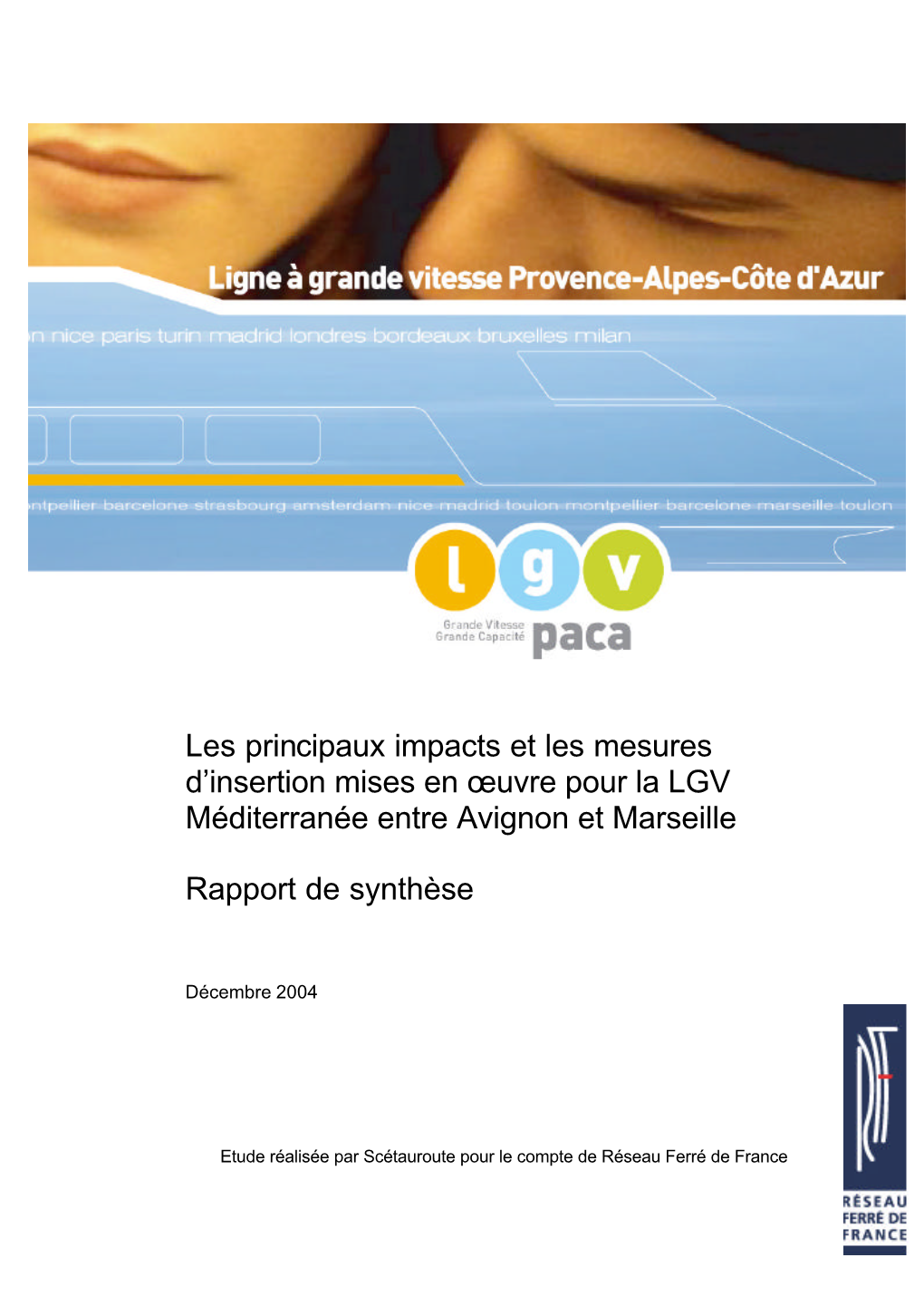 LGV PACA : Préparation Du Débat Public SOMMAIRE