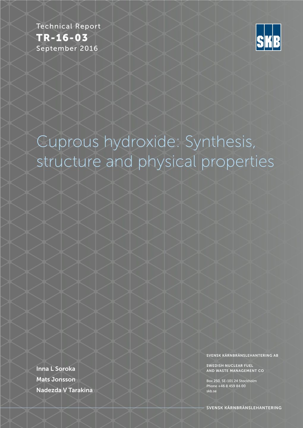 Cuprous Hydroxide: Synthesis, Structure and Physical Properties