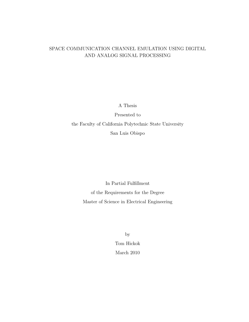 Space Communication Channel Emulation Using Digital and Analog Signal Processing