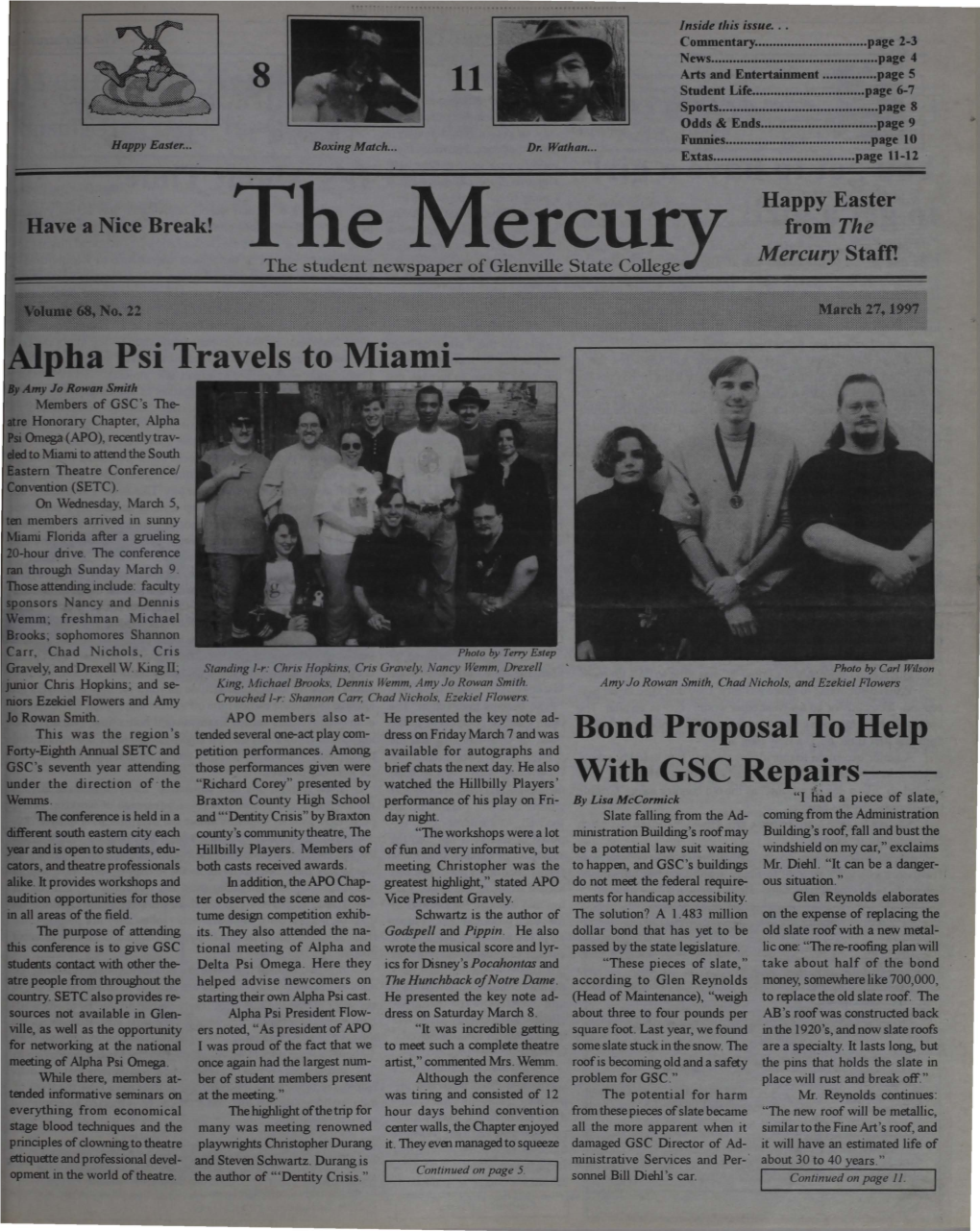 March 27, 1997 Page 3 Ond the Bend: a Piece 0 the Pie Sing Hell Over Tuition Raise Margarita "Moe" Tzoneva Eric Ware Also in Two Other Buildings