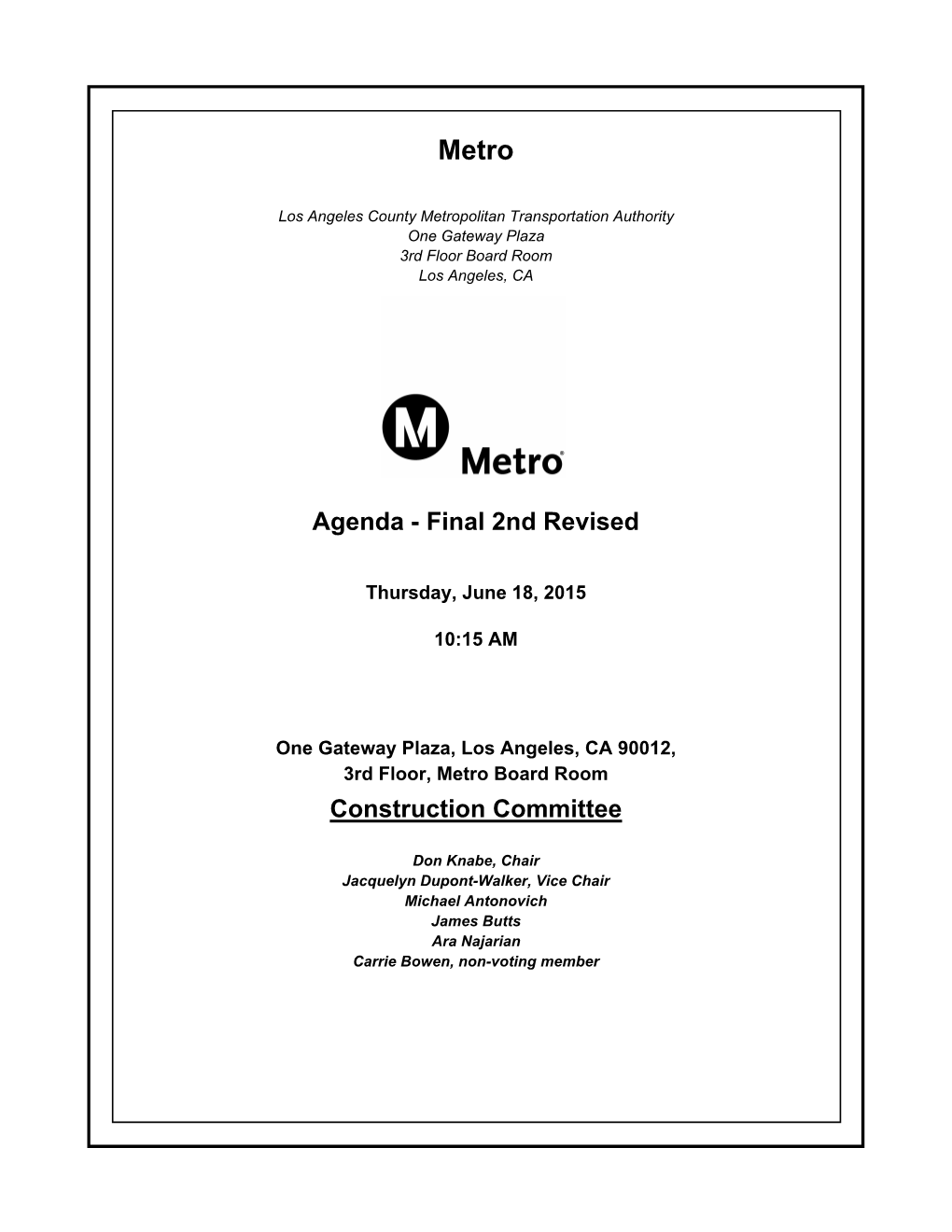 Regional Connector Transit Corridor Project, in the Amount of $11,910,669 $5,955,000, Increasing the Total Contract Value from $11,180,690 to $23,091,359 $17,135,690