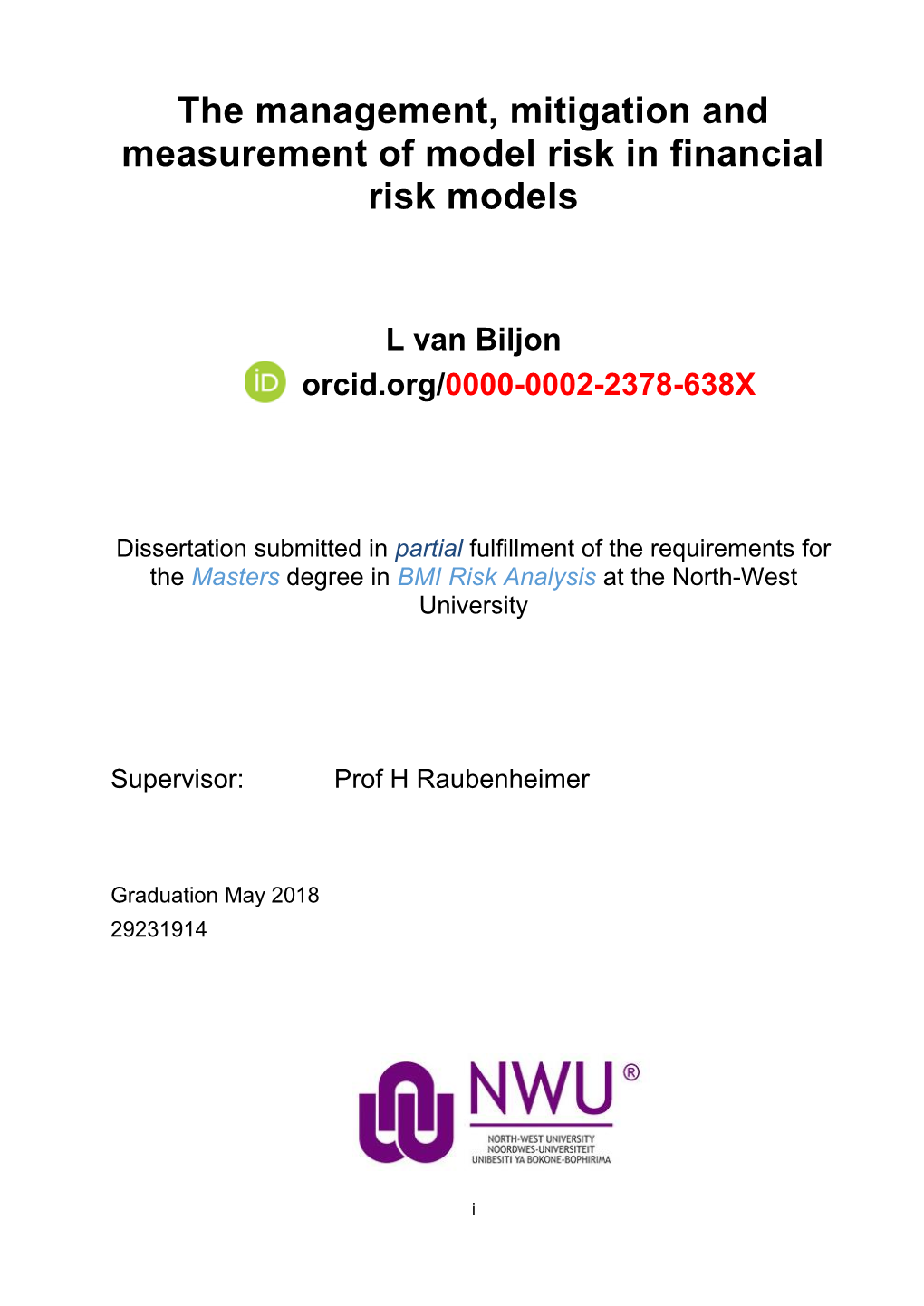 The Management, Mitigation and Measurement of Model Risk in Financial Risk Models