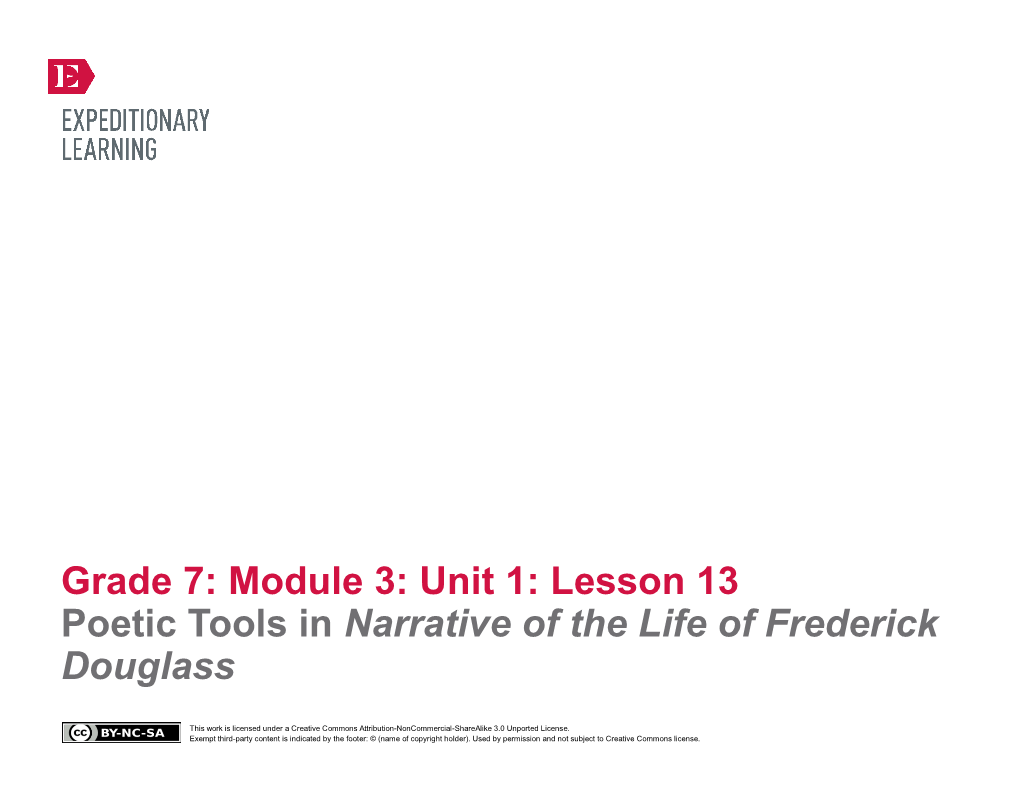 Grade 7: Module 3: Unit 1: Lesson 13 Poetic Tools in Narrative of the Life of Frederick Douglass