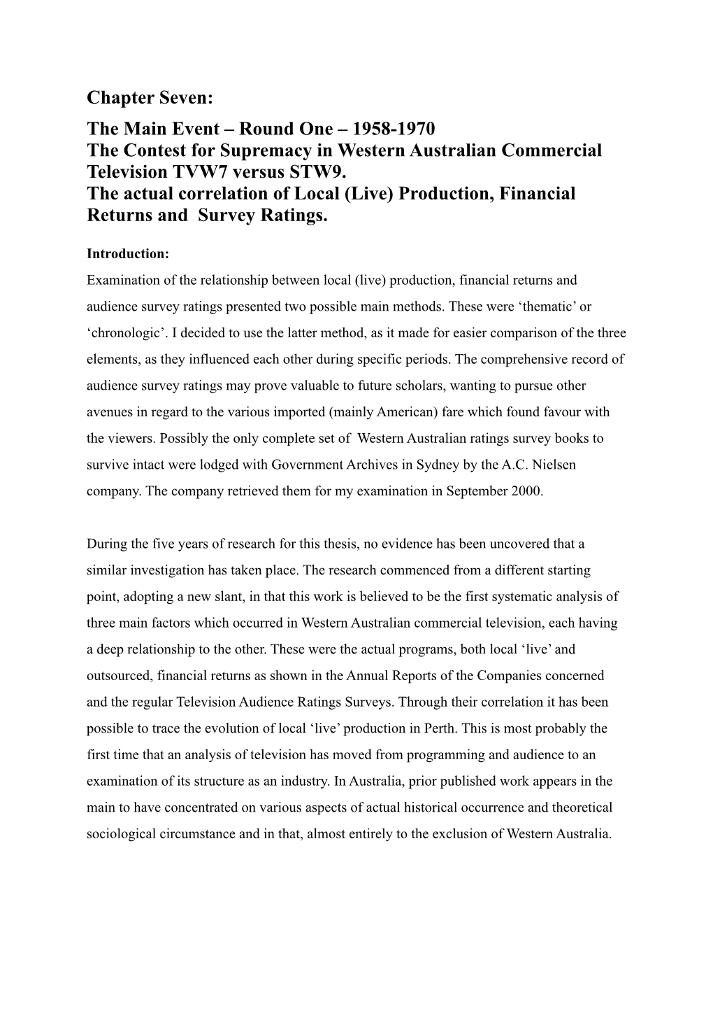 Chapter Seven: the Main Event – Round One – 1958-1970 the Contest for Supremacy in Western Australian Commercial Television TVW7 Versus STW9