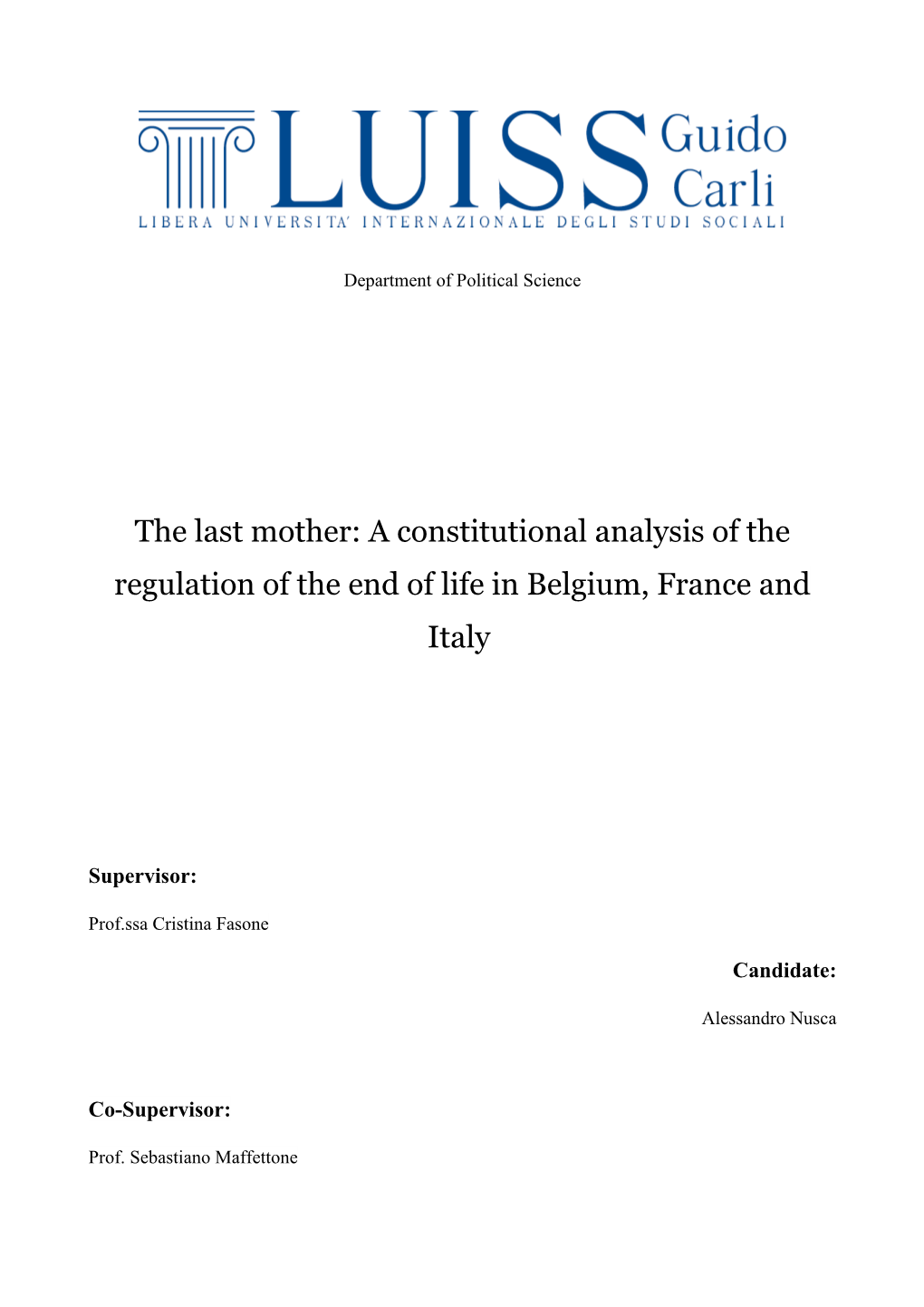 The Last Mother: a Constitutional Analysis of the Regulation of the End of Life in Belgium, France and Italy