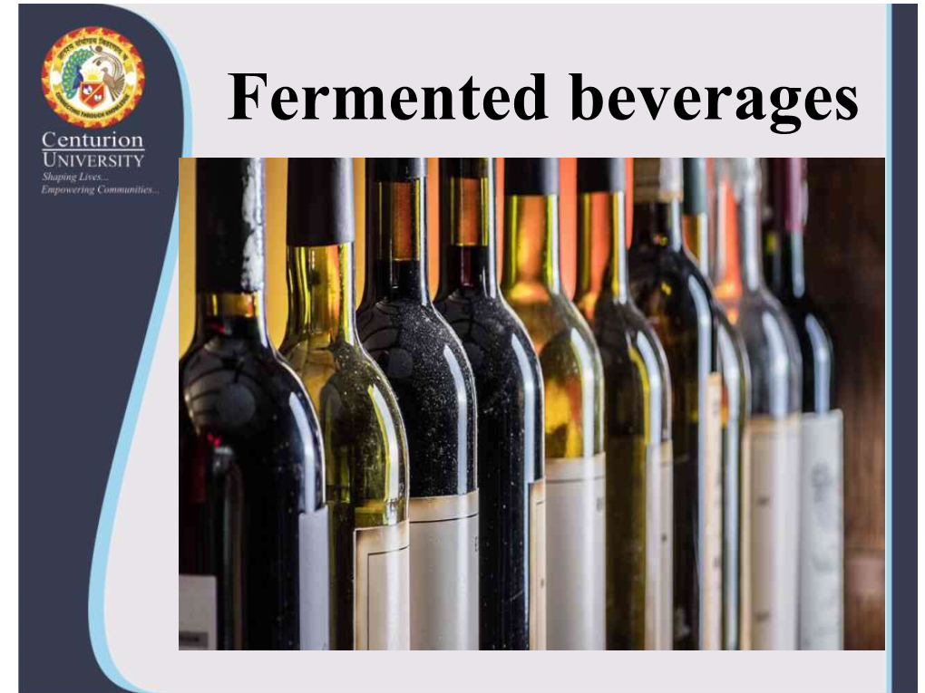 Fermented and Unfermented Beverages