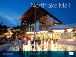 Northlake Mall Charlotte, North Carolina Enclosed, Super-Regional Center in Affluent North Charlotte