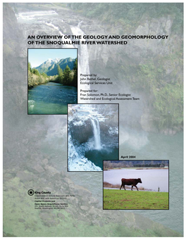 An Overview of the Geology and Geomorphology of the Snoqualmie River Watershed