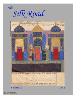 The Silk Road Volume 10 2012 Contents Dedication
