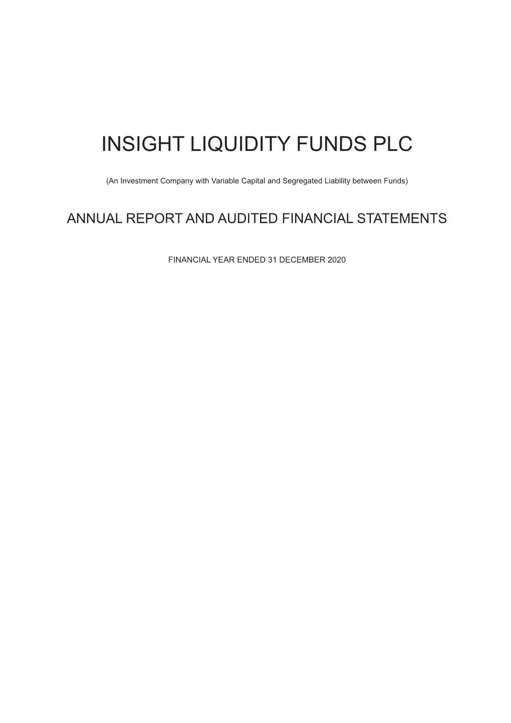 Insight Liquidity Funds PLC Annual Report