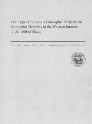 The Upper Cretaceous Dimorphic Pachydiscid Ammonite Menuites in the Western Interior of the United States