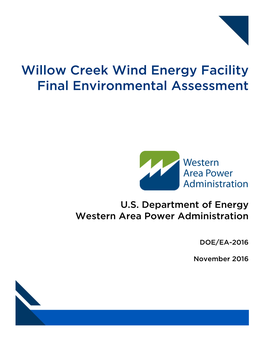 Willow Creek Wind Energy Facility Final Environmental Assessment