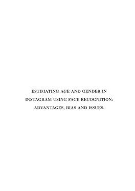 Estimating Age and Gender in Instagram Using Face Recognition: Advantages, Bias and Issues. / Diego Couto De Las Casas