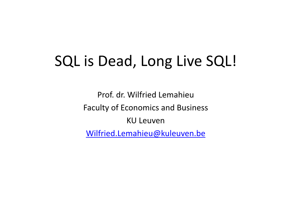 SQL Is Dead, Long Live SQL!