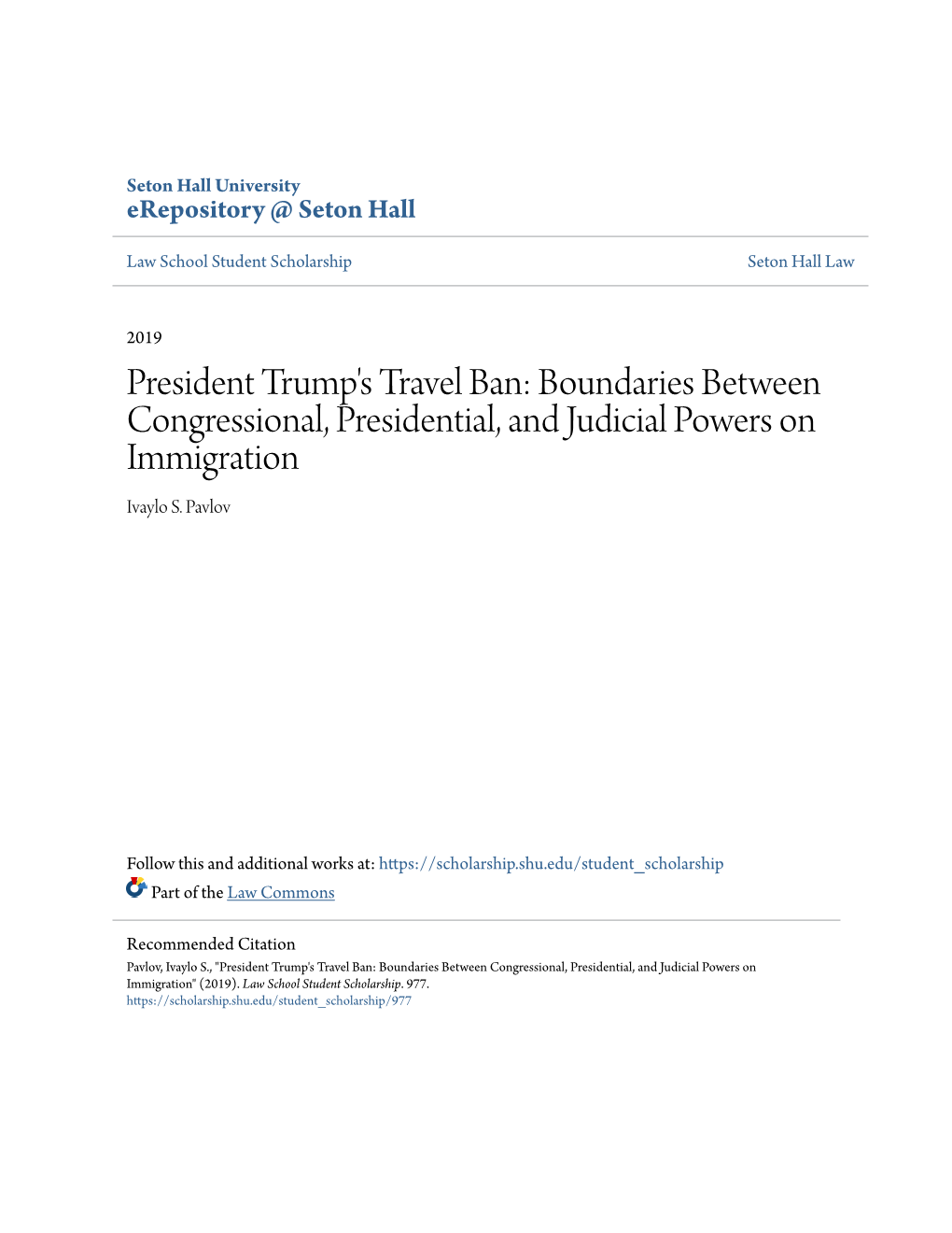 President Trump's Travel Ban: Boundaries Between Congressional, Presidential, and Judicial Powers on Immigration Ivaylo S