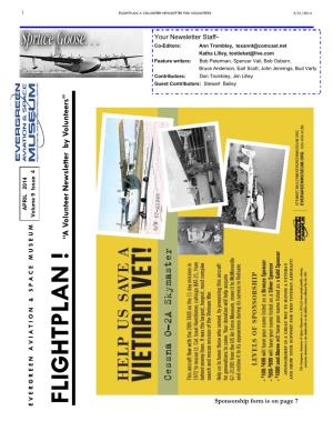 FLIGHTPLAN ! ! FLIGHTPLAN Sponsorship Form Is on Page 7 EVERGREEN AVIATION & SPACE MUSEUM