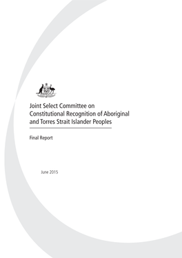 The Final Report of the Joint Select Committee on Constitutional Recognition of Aboriginal and Torres Strait Islander Peoples