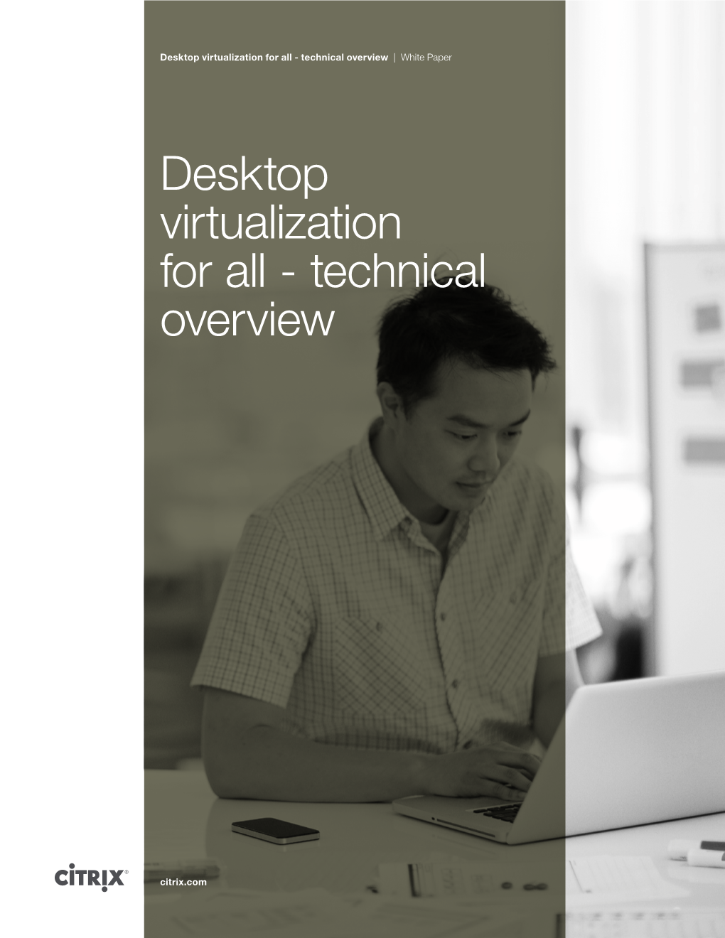 Desktop Virtualization for All - Technical Overview | White Paper