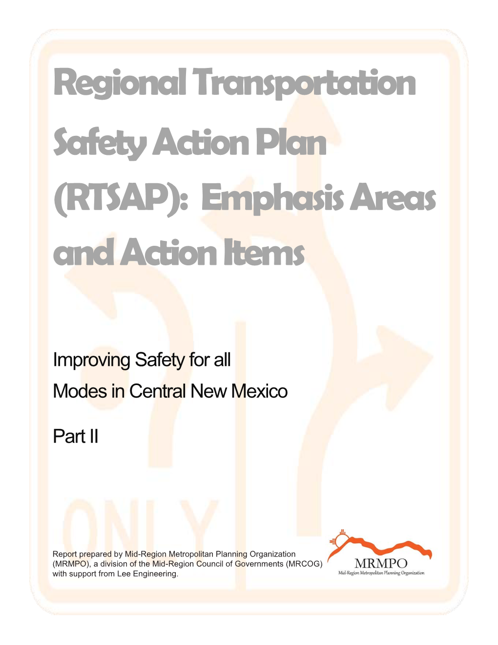 Regional Transportation Safety Action Plan (RTSAP): Emphasis Areas and Action Items