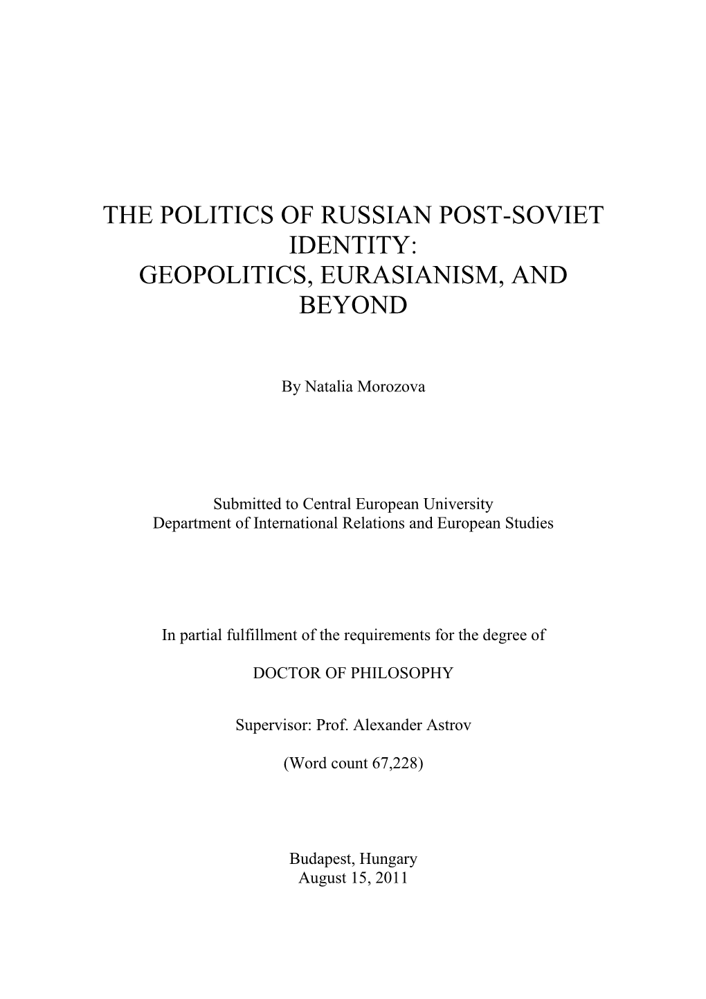 The Politics of Russian Post-Soviet Identity: Geopolitics, Eurasianism, and Beyond