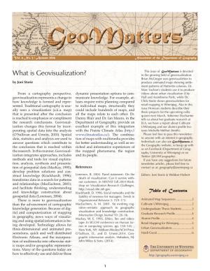 What Is Geovisualization? to the Growing Field of Geovisualization