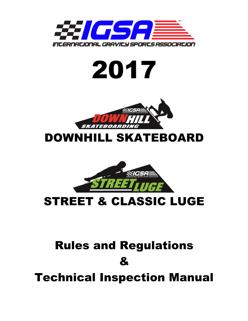 DOWNHILL SKATEBOARD STREET & CLASSIC LUGE Rules