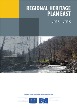 REGIONAL HERITAGE PLAN EAST 2015 - 2018 Regional Heritage Plan East 2015 - 2018