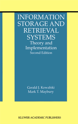 Information Storage and Retrieval Systems: Theory and Implementation