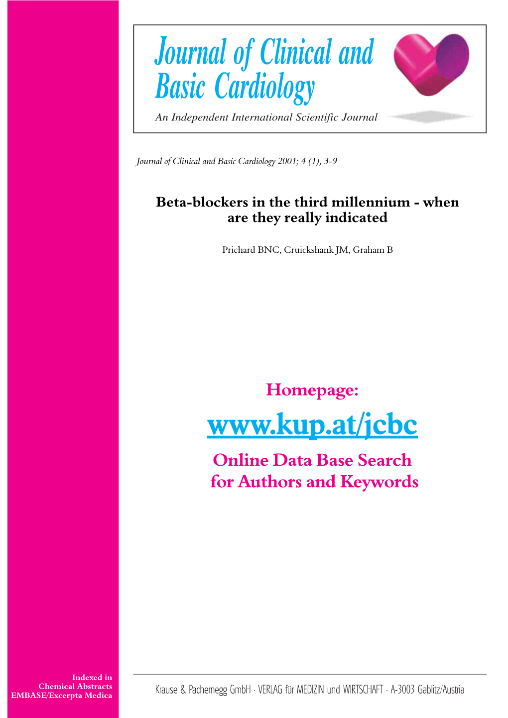 Beta-Blockers in the Third Millennium - When Are They Really Indicated