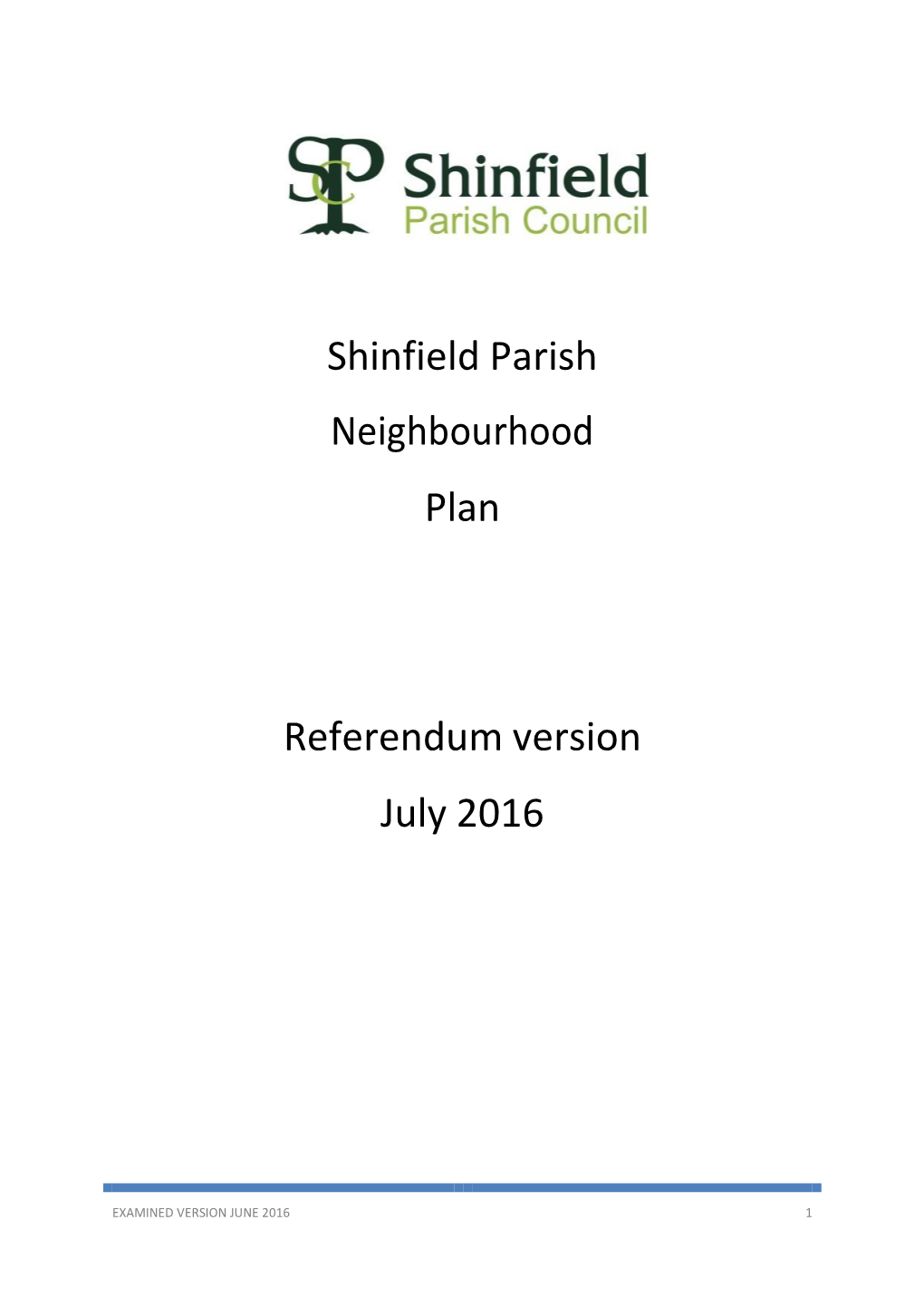 Shinfield Parish Neighbourhood Plan Referendum Version July 2016