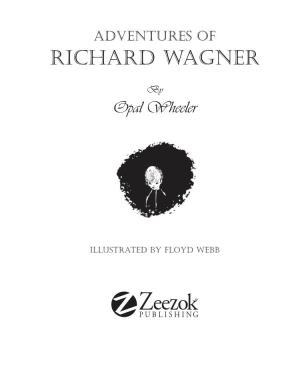 Adventures of Richard Wagner.Indd