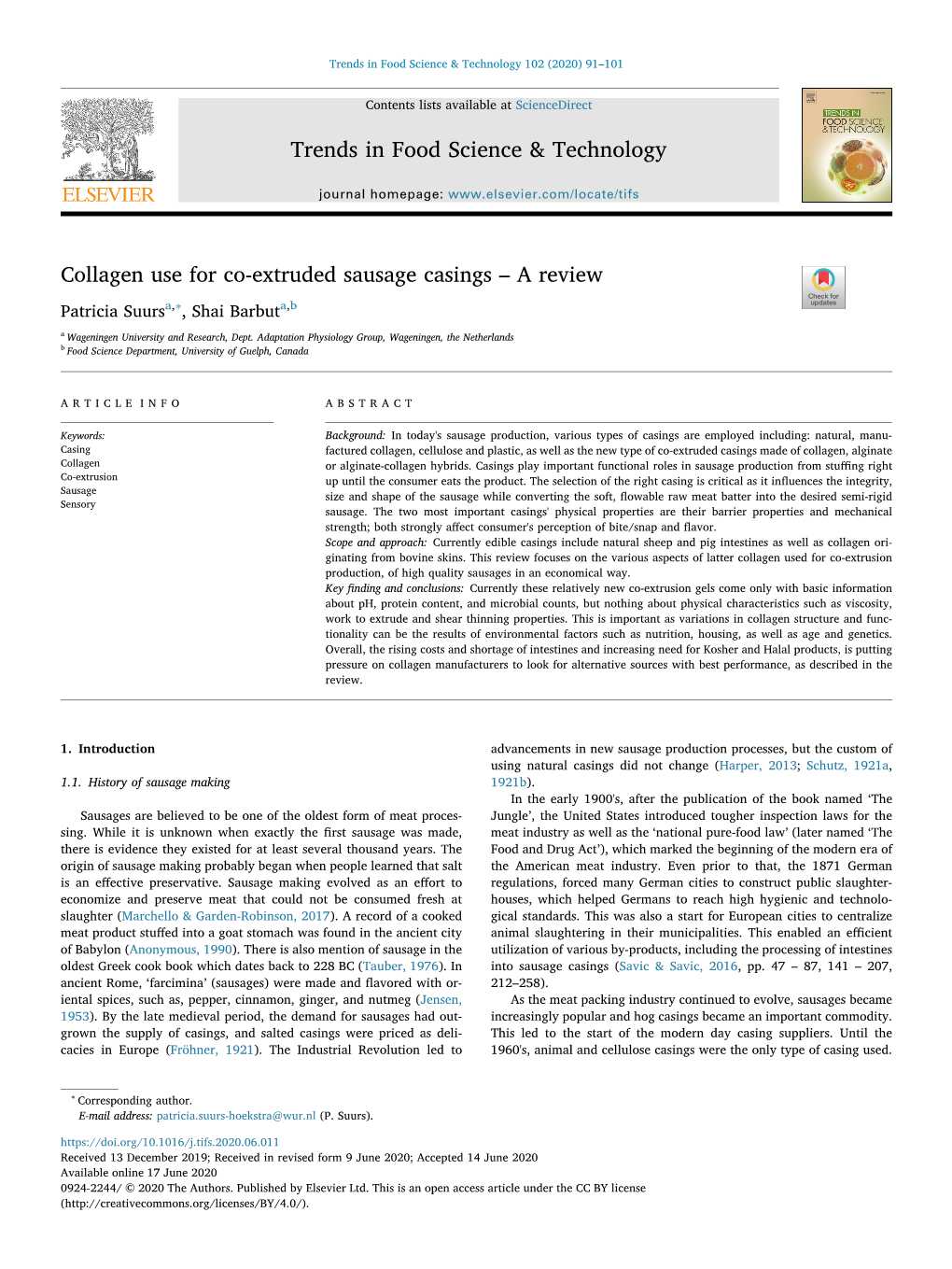 Collagen Use for Co-Extruded Sausage Casings – a Review T ∗ Patricia Suursa, , Shai Barbuta,B a Wageningen University and Research, Dept