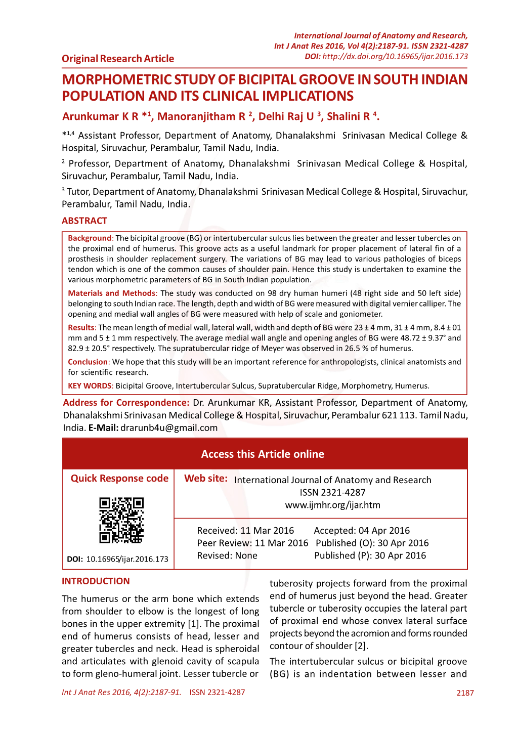 MORPHOMETRIC STUDY of BICIPITAL GROOVE in SOUTH INDIAN POPULATION and ITS CLINICAL IMPLICATIONS Arunkumar K R *1, Manoranjitham R 2, Delhi Raj U 3, Shalini R 4