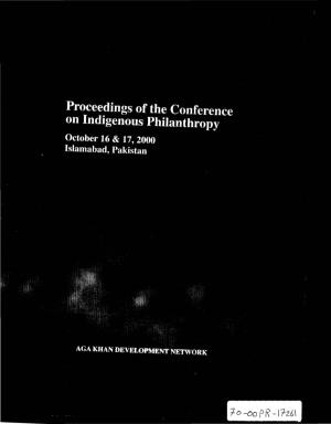 Proceedings of the Conference on Indigenous Philanthropy October 16 & 17, 2000 Islamabad, Pakistan