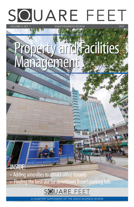 INSIDE: • Adding Amenities to Attract Oﬃ Ce Tenants • Finding the Best Use for Downtown Boise’S Parking Lots