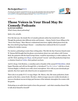 Those Voices in Your Head May Be Comedy Podcasts by REYHAN HARMANCI What’S Funny About Podcasting?