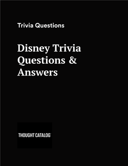 Disney Trivia Questions & Answers