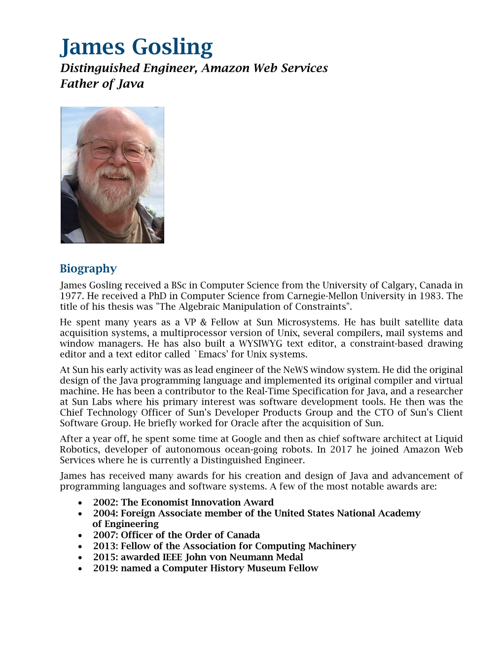James Gosling Distinguished Engineer, Amazon Web Services Father of Java