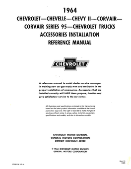 CHEVROLET -CHEVELLE-CHEVY II-CORVAIR- CORVAIR SERIES 9S-CHEVROLET TRUCKS ACCESSORIES INSTALLA Lion REFERENCE MANUAL