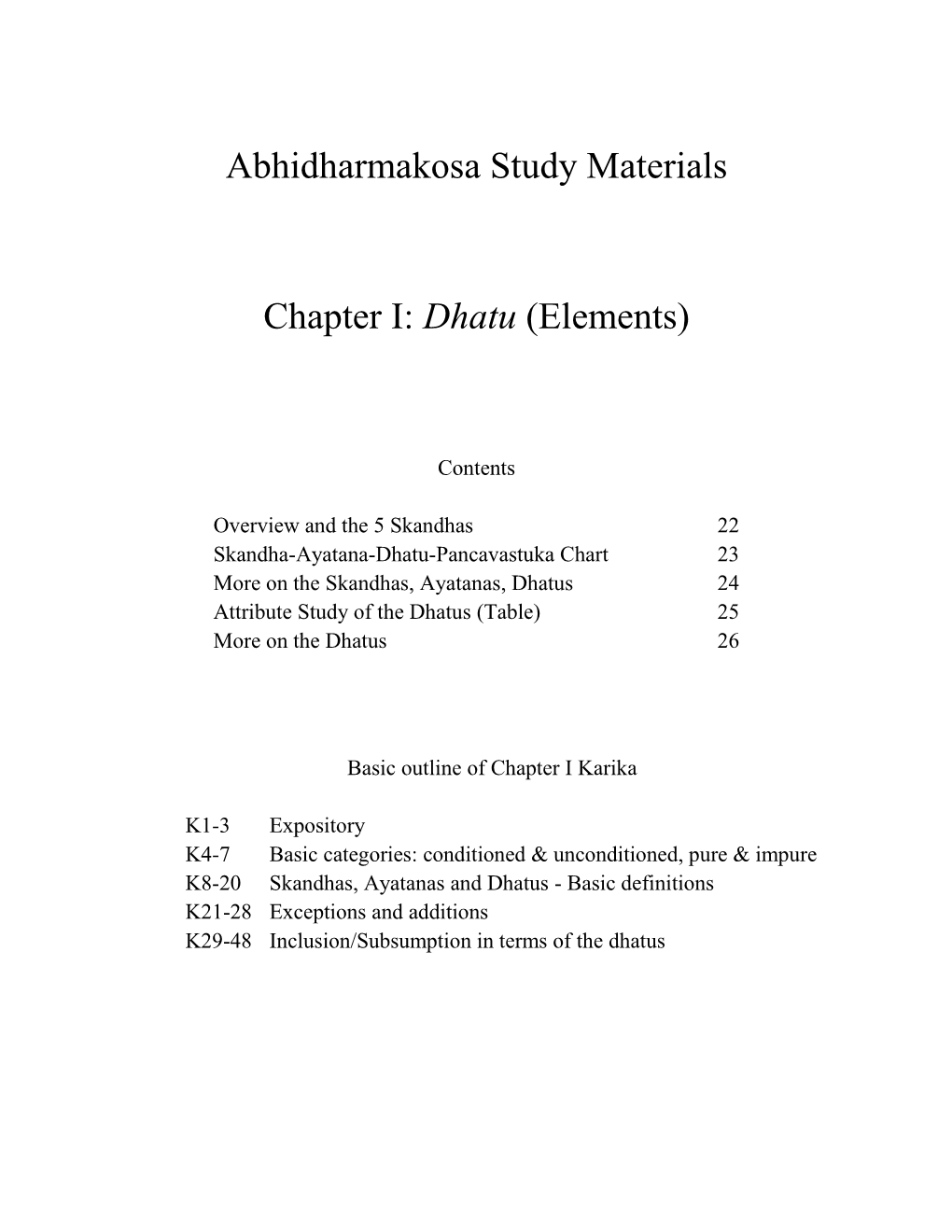 Abhidharmakosa Study Materials Chapter I: Dhatu (Elements)