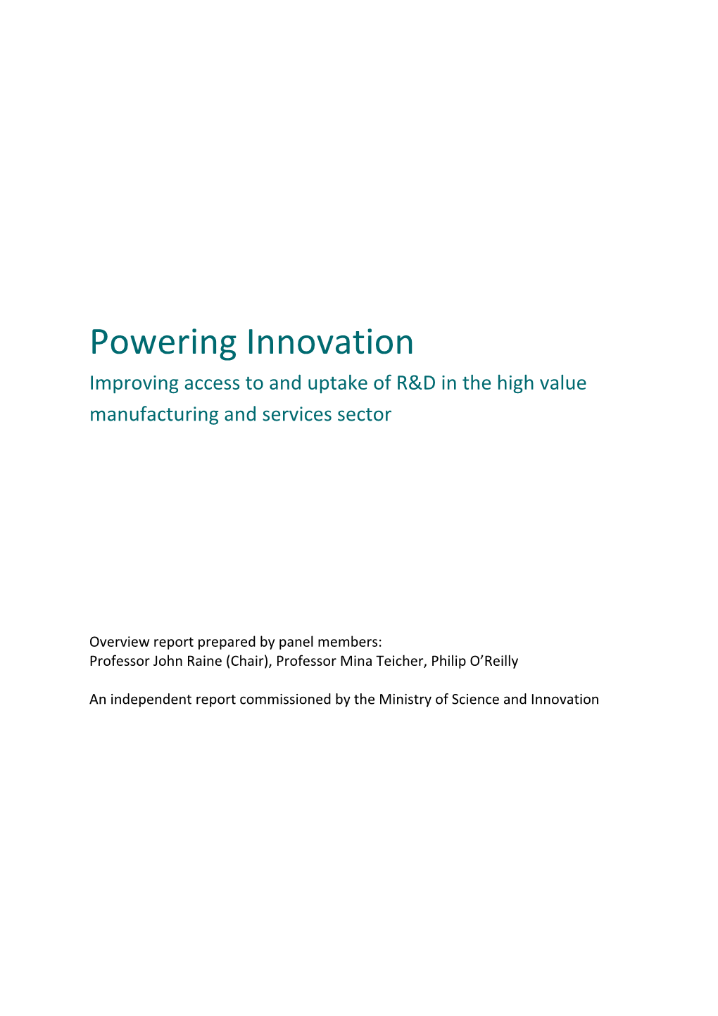 Powering Innovation Improving Access to and Uptake of R&D in the High Value Manufacturing and Services Sector