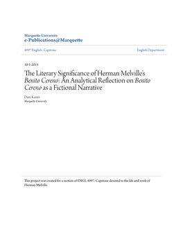 Benito Cereno: an Analytical Reflection on Benito Cereno As a Fictional Narrative Dani Kaiser Marquette University