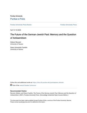 The Future of the German-Jewish Past: Memory and the Question of Antisemitism