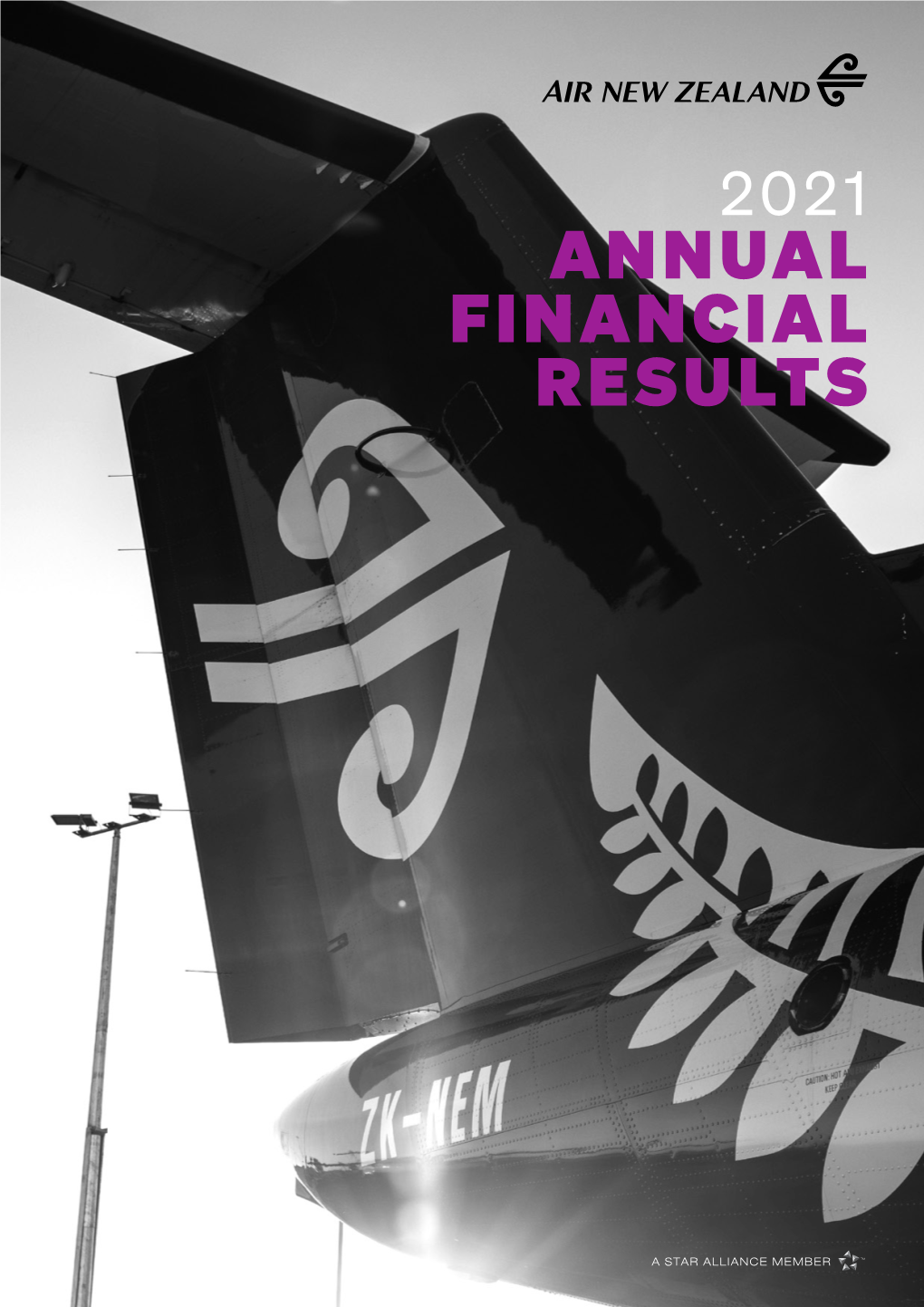 Annual Financial Results Air New Zealand Annual Financial Results 2021 Air New Zealand Annual Financial Results 2021 Air New Zealand Group