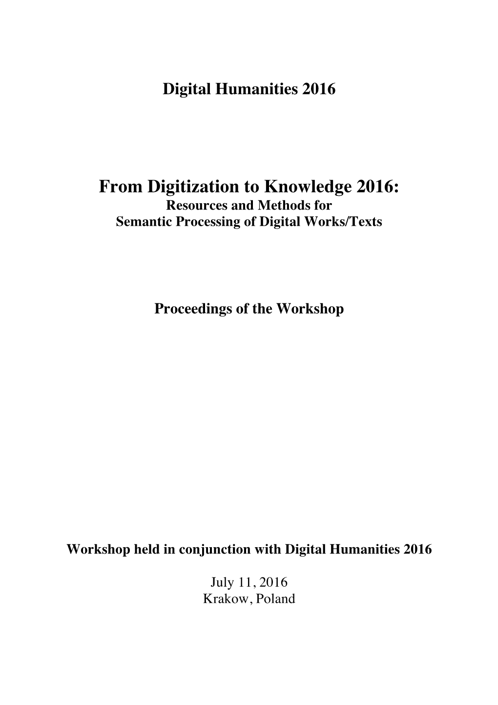 From Digitization to Knowledge 2016: Resources and Methods for Semantic Processing of Digital Works/Texts