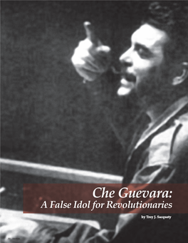 Che Guevara: a False Idol for Revolutionaries