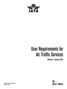 User Requirements for Air Traffic Services Effective 1 January 2010